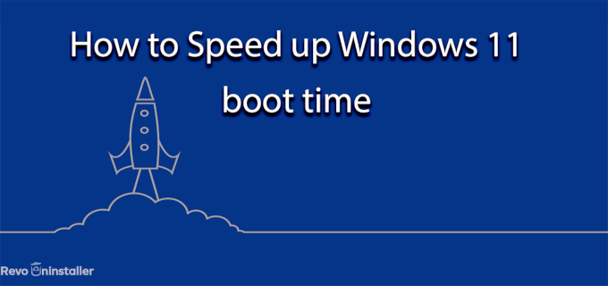 How to Speed up Windows 11 boot time